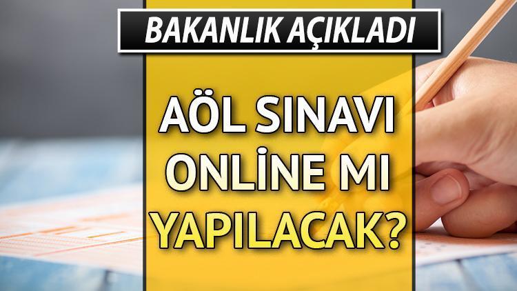 AÖL sınavları için MEBden açıklama... Açık lise sınavları online mı yapılacak AÖL sınavları ne zaman