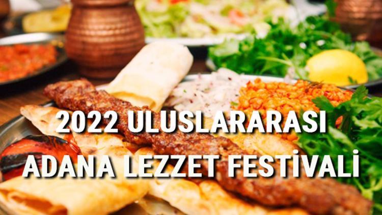 Adana Lezzet Festivali ne zaman, nerede yapılacak 2022 Adana Lezzet Festivaline sayılı günler kaldı