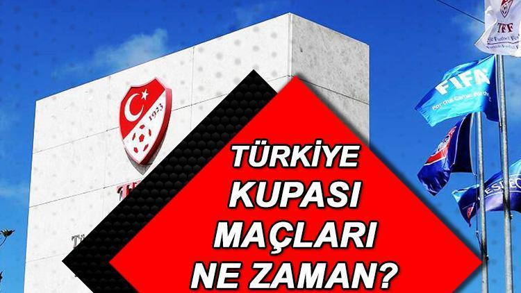 Ziraat Türkiye Kupası 3. Tur maçları ne zaman oynanacak TFF tarihi duyurdu