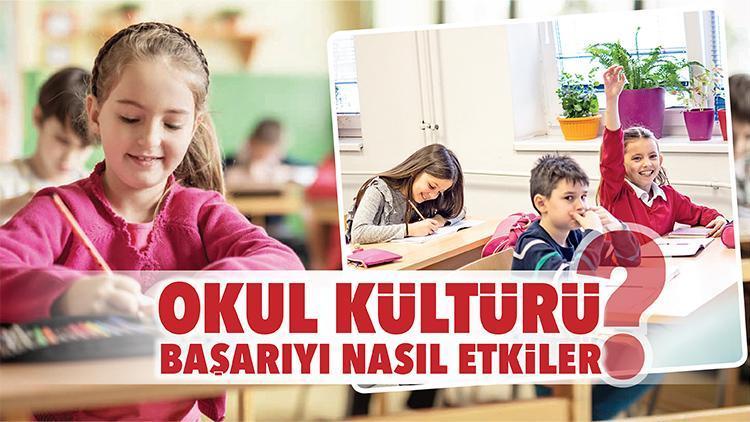 Okul kültürü başarıyı nasıl etkiler