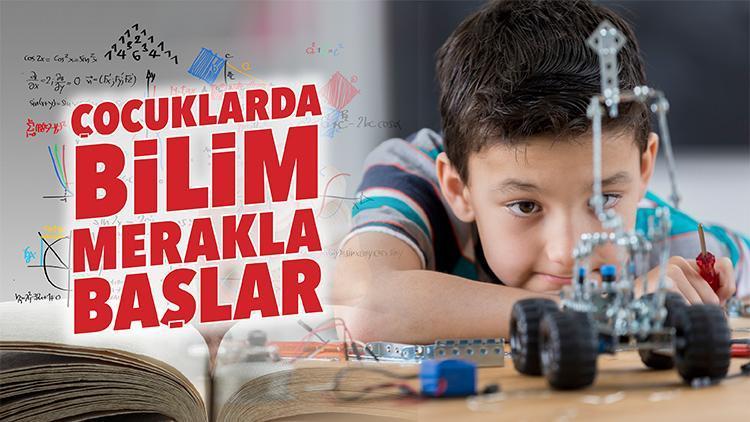 Çocuklarda bilim merakla başlar