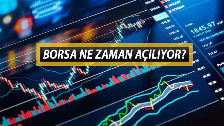 Borsa ne zaman açılıyor, hangi saatlerde işlem yapılır İşte 2022 borsa çalışma saatleri