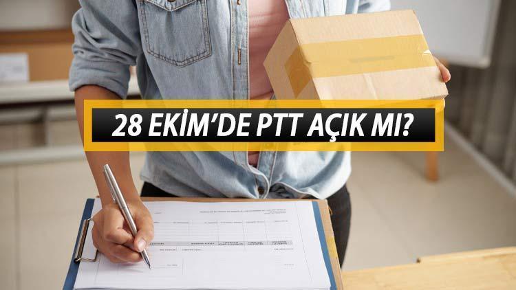 28 Ekimde PTT açık mı Cuma günü PTT çalışıyor mu İşte detaylar