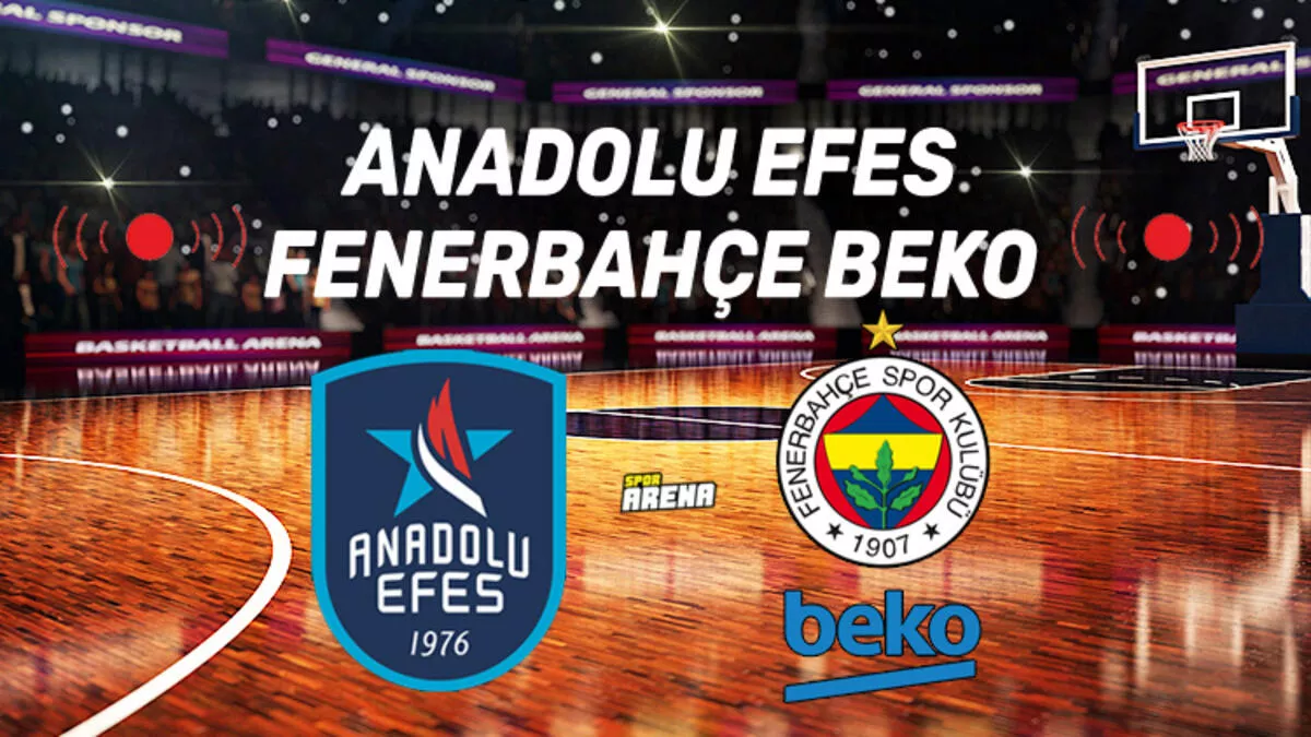 Anadolu Efes Fenerbahçe Beko maçı ne zaman, saat kaçta, hangi kanaldan canlı yayınlanacak İşte Euroleague Anadolu Efes Fenerbahçe Beko maçı canlı yayın bilgileri