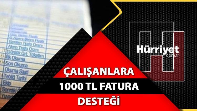 Tüm çalışanları ilgilendiriyor... Çalışanlara 1000 TL fatura desteği.. Elektrik, doğalgaz desteği Resmi Gazetede yayımlandı