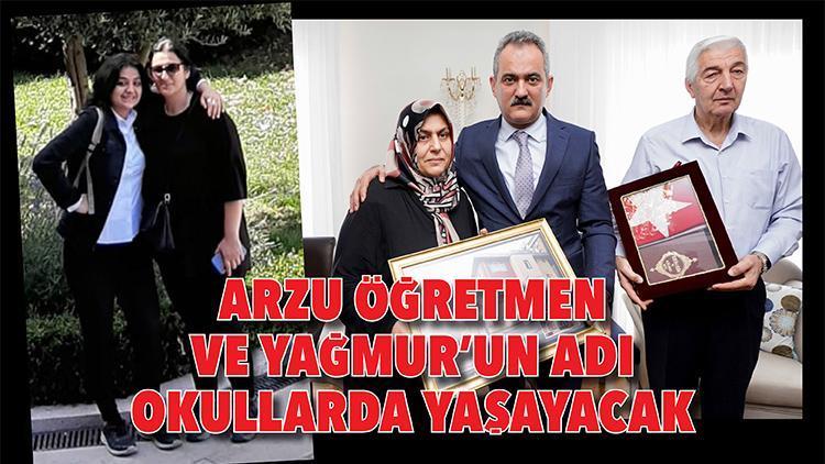 Arzu öğretmen ve Yağmur’un adı okullarda yaşayacak