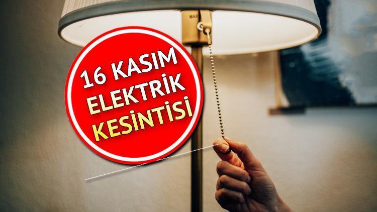 Elektrikler ne zaman gelecek 16 Kasım 2022 Çarşamba İstanbul elektrik kesintisi listesi