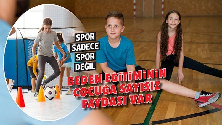 Spor sadece spor değil... Beden eğitiminin çocuğa sayısız faydası var