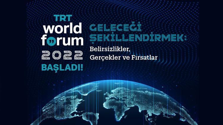 “TRT World Forum 2022” Başladı