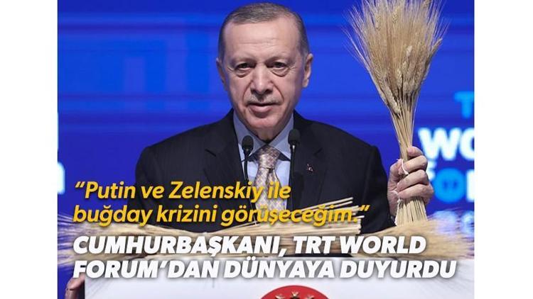 Cumhurbaşkanı, TRT World Forum’dan dünyaya duyurdu “Putin ve Zelenskiy ile buğday krizini görüşeceğim”