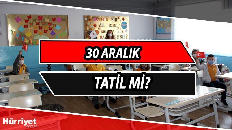 30 Aralık tatil mi 30 Aralık okullar tatil olacak mı