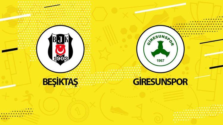 Beşiktaş Giresunspor maçı ne zaman saat kaçta hangi kanalda