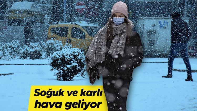 Son dakika... Meteorolojiden yeni hava durumu raporu Soğuk ve karlı hava geliyor