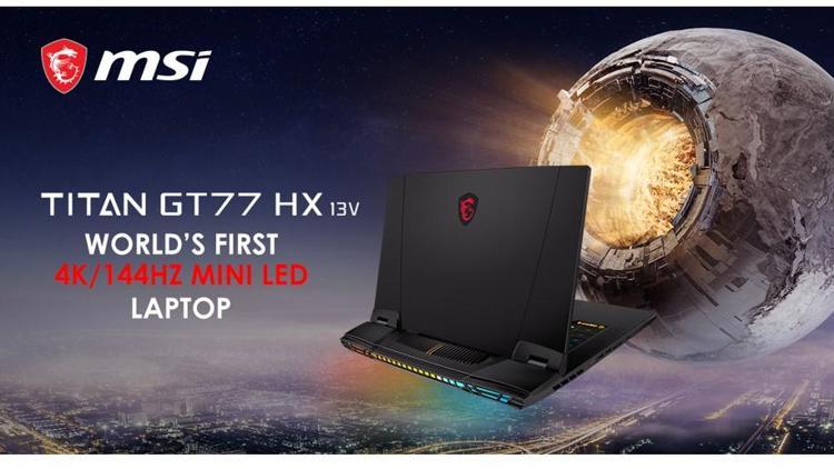 MSI Titan GT77, dünyanın 4k/144hz mini LED ekrana sahip ilk dizüstü bilgisayarı olacak