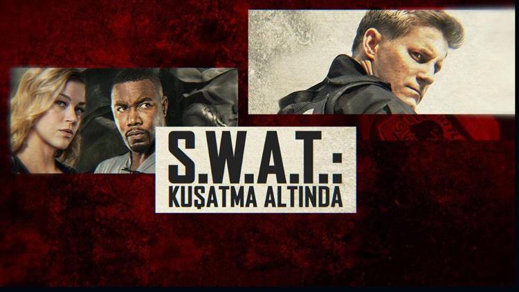 S.W.A.T. Kuşatma Altında filmi oyuncuları kimler S.W.A.T. Kuşatma Altında filmi konusu