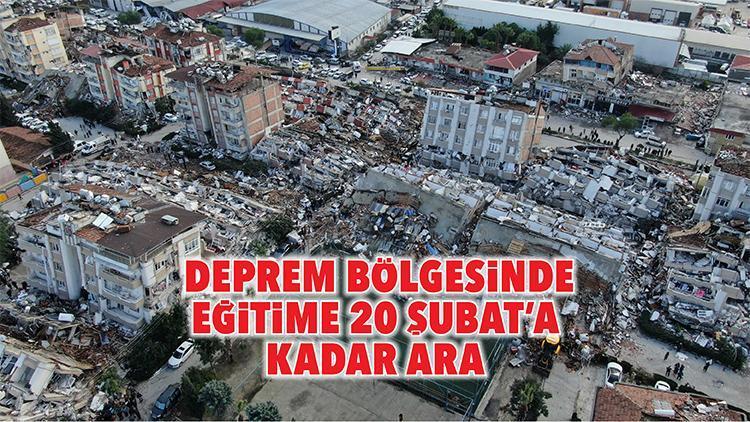 Deprem bölgesinde eğitime 20 Şubat’a kadar ara