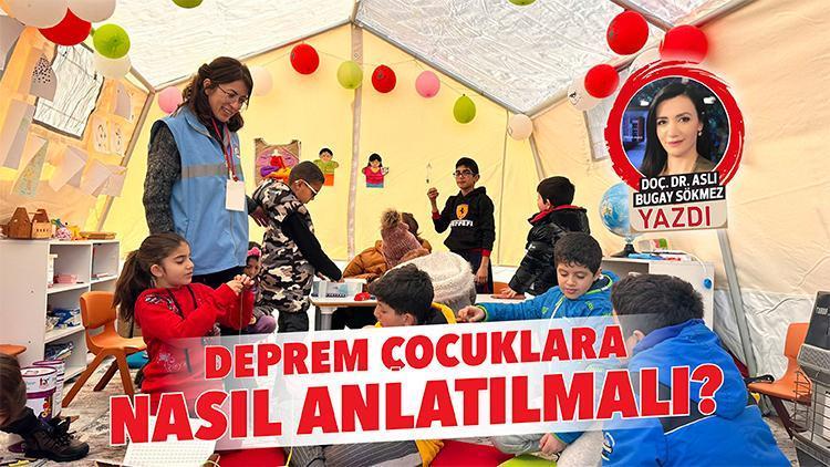 Deprem çocuklara nasıl anlatılmalı