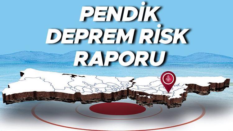 Pendik deprem risk haritası: Pendik fay hattındaki, deprem bölgesi mi Deprem risk raporu yayınlandı