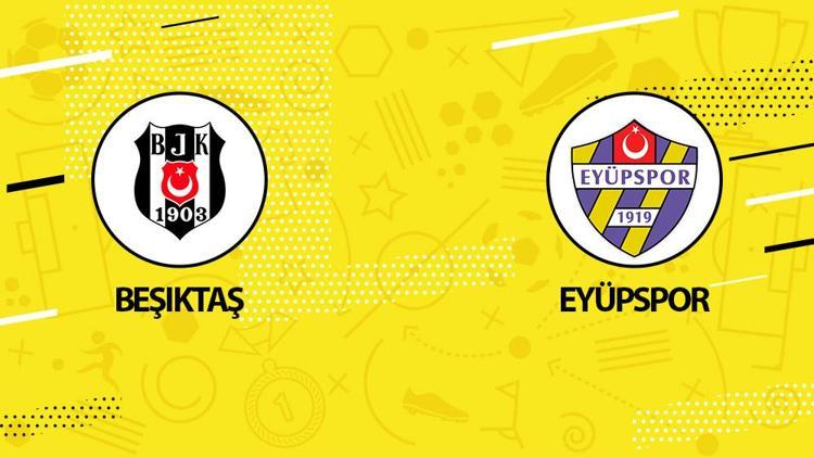 Beşiktaş Eyüpspor hazırlık maçı hangi kanalda, ne zaman, saat kaçta Beşiktaş hazırlık maçı programı