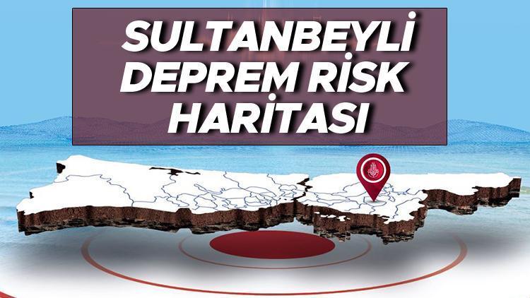 Sultanbeyli fay hattında mı, deprem bölgesi mi Sultanbeyli risk haritası yayınlandı