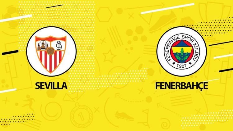 Fenerbahçe Sevilla maçı ne zaman, saat kaçta UEFA Avrupa Ligi son 16 turu ilk maçı nerede Sevilla hangi takımı eledi