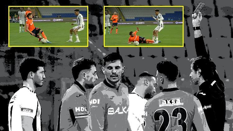 Başakşehir - Beşiktaş maçında gecenin pozisyonu Adnan Januzajın kırmızı kartı doğru mu Bu maça atanmasına şaşırmıştım