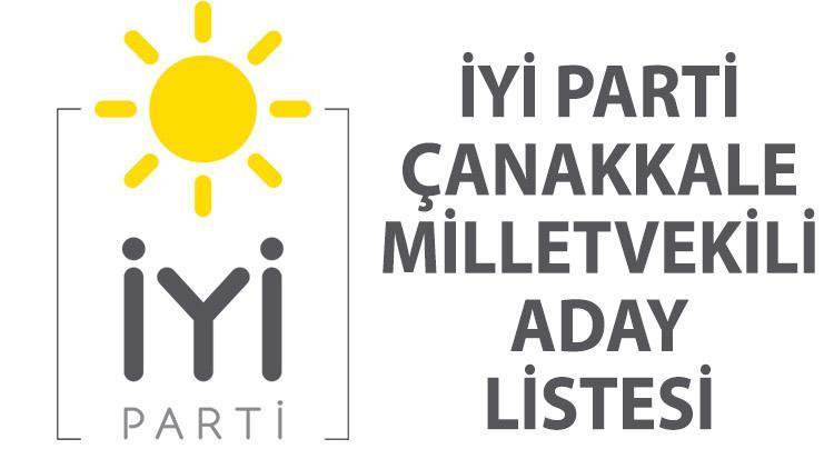 İYİ Parti Çanakkale milletvekili adayları kimler 2023 Çanakkale İYİ Parti milletvekili aday listesi