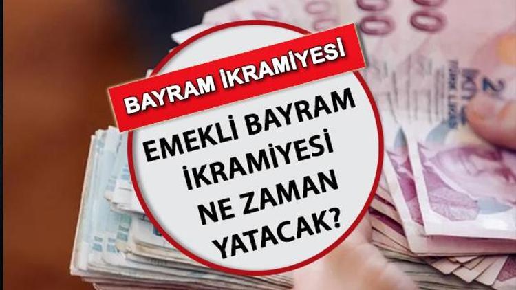 ZAMLI EMEKLİ MAAŞI NE ZAMAN YATACAK 2023 | Emekli bayram ikramiyesi ne kadar, kaç TL oldu İşte SSK, Bağ-Kur ve Emekli Sandığı emekli ikramiyesi ödeme tarihi