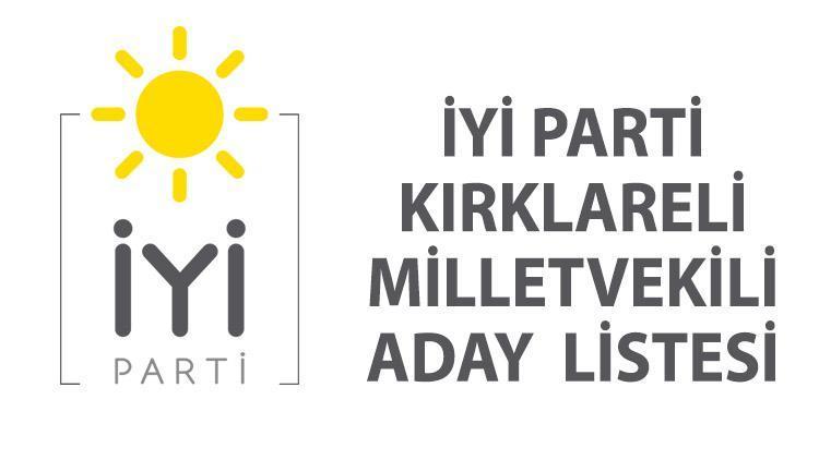 İYİ Parti Kırklareli milletvekili aday listesi 2023 - İYİ Parti Kırklareli milletvekili adayları kimler oldu