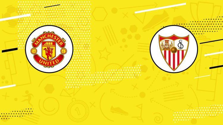 AVRUPA LİGİ  | Manchester United Sevilla maçı ne zaman, saat kaçta Çeyrek final mücadelesi hangi kanaldan canlı yayınlanacak