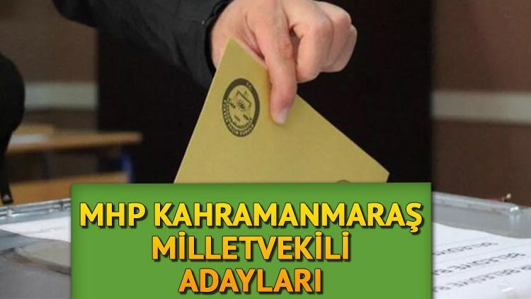 MHP Kahramanmaraş milletvekili adayları ve isimleri 2023: MHP Kahramanmaraş milletvekili adayları kim oldu