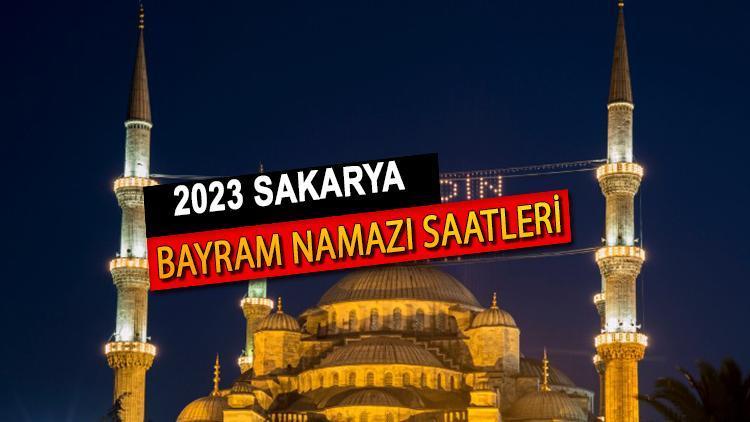 Sakarya bayram namazı saati (Diyanet 2023)|| Sakaryada bayram namazı saat kaçta Sakarya Ramazan bayramı namazı vakti