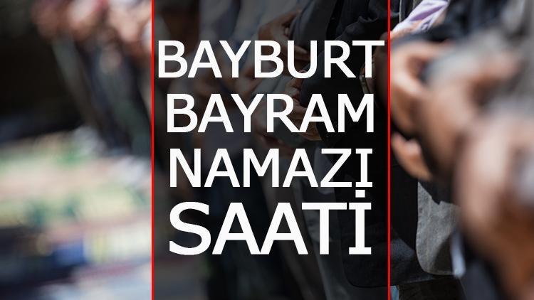 BAYBURT BAYRAM NAMAZI SAAT KAÇTA 2023 Bayburt bayram namazı saati Diyanet tarafından paylaşıldı