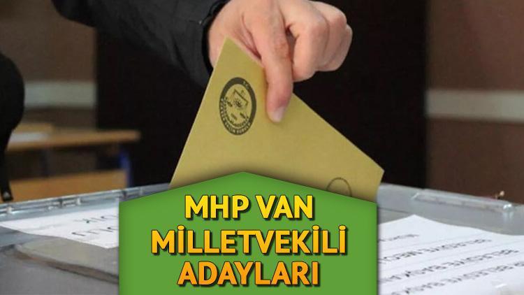 MHP Van milletvekili adayları kim oldu 2023 MHP Van milletvekili adayları ve isimleri