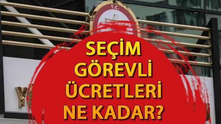 Seçim görevli ücretleri açıklandı mı 2023  Seçim görevleri belli oldu mu, YSK açıkladı mı Seçim görevlisi belirlenme süreci bilgileri