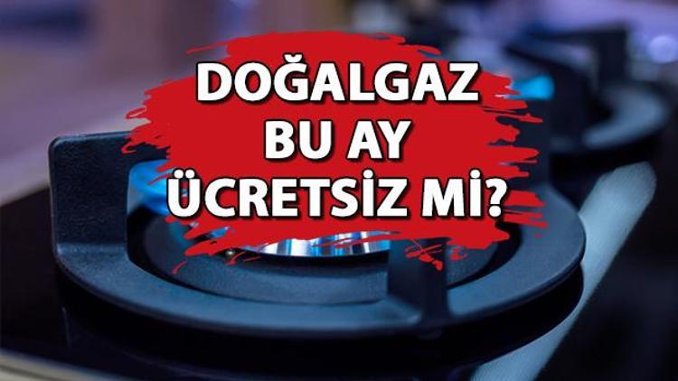 Ücretsiz doğalgaz 2023 ne zaman başlayacak Bu ay doğalgaz bedava mı, doğalgaz indirimi ne zaman başlıyor