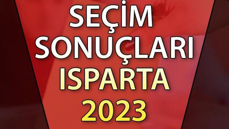 ISPARTA SEÇİM SONUÇLARI 2023 ne zaman açıklanacak 14 Mayıs Isparta Cumhurbaşkanlığı ve Milletvekili seçim sonucu ve oy oranları Hurriyet.com.trde olacak