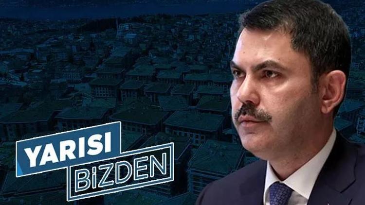 Bakan Kurum Yarısı Bizden kampanyasına başvuru sayısını açıkladı