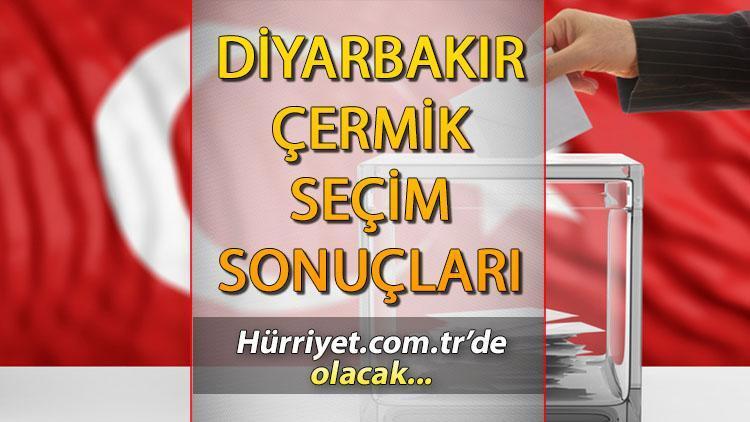 Diyarbakır Çermik Seçim Sonuçları 2023 hürriyet.com.trde olacak... İşte Çermik oy oranları ve nüfus bilgileri