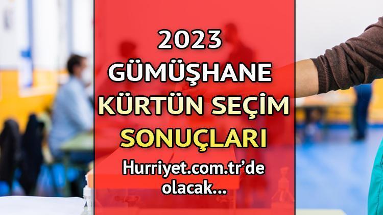 GÜMÜŞHANE KÜRTÜN 2023 SEÇİM SONUÇLARI - 14 Mayıs 2023 Genel Seçimi Kürtün İlçesi Cumhurbaşkanlığı sonucu ve Milletvekili sayısı, oy oranları ve dağılımları