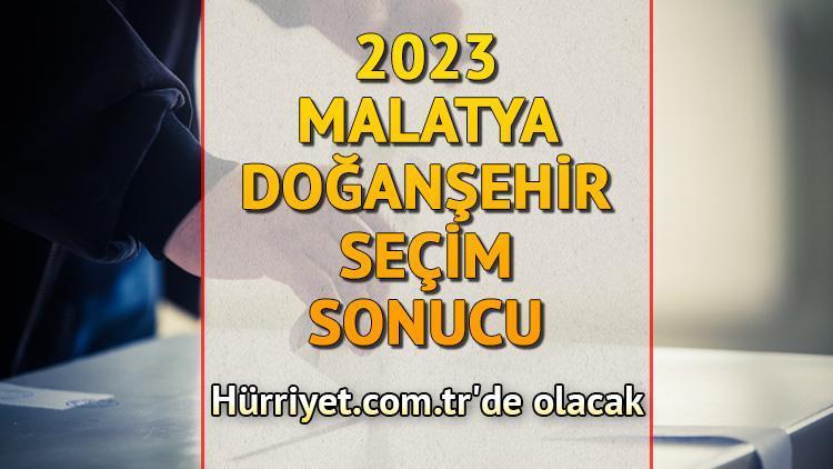 MALATYA DOĞANŞEHİR 2023 SEÇİM SONUÇLARI - 14 Mayıs 2023 Genel Seçimi Doğanşehir İlçesi Cumhurbaşkanlığı sonucu ve Milletvekili sayısı, oy oranları ve dağılımları