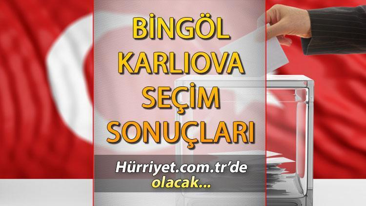 Bingöl Karlıova Seçim Sonuçları 2023 hürriyet.com.trde olacak... İşte Karlıova ilçesi oy oranları ve nüfus bilgileri