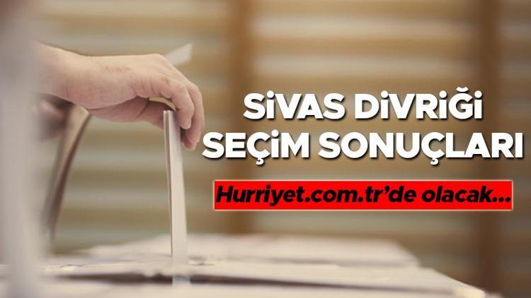 Sivas Divriği Seçim Sonuçları 2023 hürriyet.com.trde olacak... İşte Divriği oy oranları ve toplam seçmen sayısı