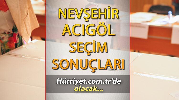 Nevşehir Acıgöl  Seçim Sonuçları 2023 hürriyet.com.trde olacak... İşte Acıgöl ilçesi oy oranları ve nüfus bilgileri