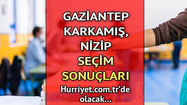 Gaziantep Karkamış, Nizip Seçim Sonuçları 2023 hurriyet.com.trde olacak... İşte Karkamış, Nizip oy oranları ve nüfus bilgileri