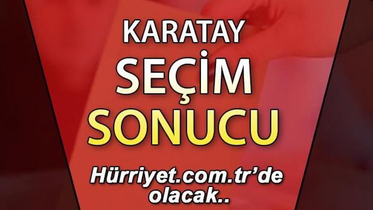 Konya Karatay Seçim Sonuçları 2023 hurriyet.com.trde olacak... İşte Karatay oy oranları ve nüfus bilgileri