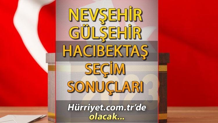 Nevşehir Gülşehir, Hacıbektaş Seçim Sonuçları 2023 hürriyet.com.trde olacak... İşte  Gülşehir, Hacıbektaş ilçesi oy oranları ve nüfus bilgileri