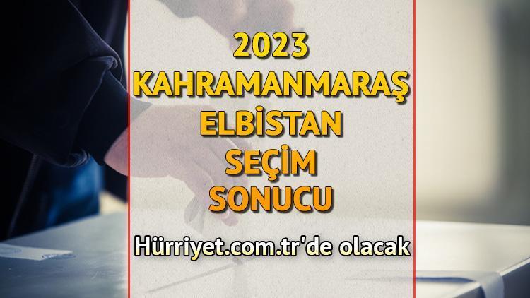 Kahramanmaraş Elbistan Seçim Sonuçları 2023 hürriyet.com.trde olacak... İşte Elbistan oy oranları ile toplam seçmen sayısı