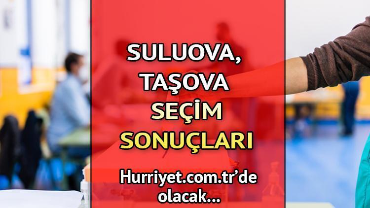 Amasya Suluova, Taşova Seçim Sonuçları 2023 hurriyet.com.trde olacak... İşte Suluova, Taşova oy oranları ve nüfus bilgileri