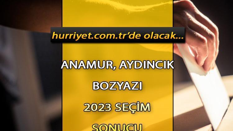 Mersin Anamur, Aydıncık, Bozyazı Seçim Sonuçları 2023 hürriyet.com.trde olacak... İşte Anamur, Aydıncık, Bozyazı oy oranları ve toplam seçmen sayısı